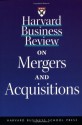 Harvard Business Review on Mergers & Acquisitions - Harvard Business School Press, Michael D. Watkins, Harvard Business School Press