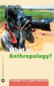 What Is Anthropology? - Thomas Hylland Eriksen