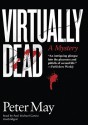 Virtually Dead (Audio) - Peter May