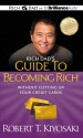 Rich Dad's Guide to Becoming Rich Without Cutting Up Your Credit Cards - Robert T Kiyosaki, Tim Wheeler