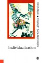 Individualization: Institutionalized Individualism and Its Social and Political Consequences - Ulrich Beck, Elisabeth Beck-Gernsheim