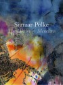 Sigmar Polke: The Dream of Menelaus - Charles Wylie, Anne Bromberg, Chrissie Iles