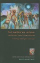 The American Indian Intellectual Tradition - David Martinez