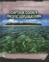 Captain Cook's Pacific Explorations - Jane Bingham