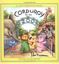 Corduroy at the Zoo - Don Freeman, Lisa McCue, B.G. Hennessy