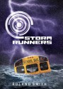 Storm Runners - Roland Smith