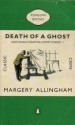 Death of a Ghost (Albert Campion Mystery #6) - Margery Allingham