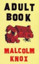 ADULT BOOK. - Malcolm Knox