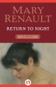 Return to Night: A Novel - Mary Renault