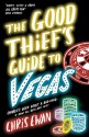 The Good Thief's Guide To Vegas - Chris Ewan