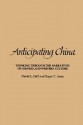 Anticipating China: Thinking Through the Narratives of Chinese and Western Culture - David L. Hall, Roger T. Ames