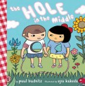 The Hole in the Middle - Paul Budnitz, Aya Kakeda