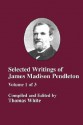 Selected Writings of James Madison Pendleton - Vol. 1 - Thomas White