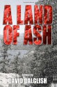 A Land of Ash - David Dalglish, David McAfee, John Fitch V., Daniel Arenson, Robert J. Duperre, Mike Crane