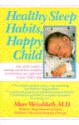 Healthy Sleep Habits, Happy Child - Marc Weissbluth