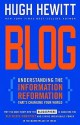 Blog: Understanding the Information Reformation That's Changing Your World - Hugh Hewitt