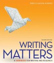 Writing Matters: A Handbook for Writing and Research (Comprehensive Edition with Exercises) - Rebecca Moore Howard