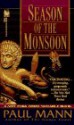 Season of the Monsoon (George Sansi Mystery) - Paul Mann