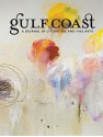 Gulf Coast: A Journal of Literature and Fine Arts - Nick Flynn, Rebecca Wadlinger, Ian Stransel, Joe Bonomo, Chidelia Edochie, Sherman Alexie, Christopher Buckley, Alex Lemon, Sharon Olds, Michael Cyzniejewski, Teresa Milbrodt, Brian Van Reet