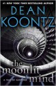 The Moonlit Mind: A Tale of Suspense - Dean Koontz