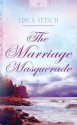 Marriage Masquerade - Erica Vetsch