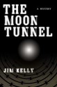 The Moon Tunnel - Jim Kelly