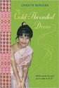 The Gold-Threaded Dress - Carolyn Marsden