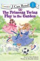 The Princess Twins Play in the Garden - Mona Hodgson, Meredith Johnson