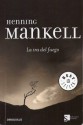 La ira del fuego - Henning Mankell