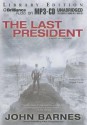 The Last President - John Barnes, Susan Ericksen