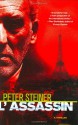 L'Assassin: A Thriller - Peter Steiner