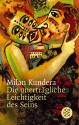 Die unerträgliche Leichtigkeit des Seins - Milan Kundera, Susanna Roth