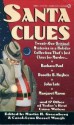 Santa Clues - Martin H. Greenberg, Carol-Lynn Rössel Waugh, Barbara Paul, Peter Crowther, Margaret Maron, Jon L. Breen, Dorothy B. Hughes, Matthew J. Costello, Jan Grape, Dick Lochte, Mark Richard Zubro, Richard Chizmar, Norman Partridge, Wendi Lee, Billie Sue Mosiman, Christopher Fa