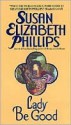 Lady Be Good - Susan Elizabeth Phillips