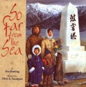 So Far from the Sea - Eve Bunting, Chris K. Soentpiet