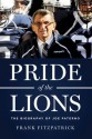 Pride of the Lions: The Biography of Joe Paterno - Frank Fitzpatrick