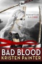 Bad Blood - Kristen Painter