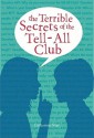 The Terrible Secrets of the Tell-All Club - Catherine Stier