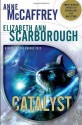 Catalyst: A Tale of the Barque Cats - Anne McCaffrey, Elizabeth Ann Scarborough