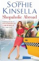 Shopaholic Abroad - Sophie Kinsella