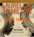 Skin Trade (Anita Blake, Vampire Hunter, #17) - Laurell K. Hamilton, Kimberly Alexis