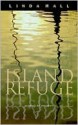 Island of Refuge - Linda Hall