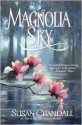 Magnolia Sky - Susan Crandall