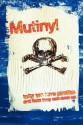 Mutiny! Why We Love Pirates, And How They Can Save Us - Kester Brewin