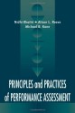 Principles and Practices of Performance Assessment - Nidhi Khattri, Michael B. Kane, Alison L. Reeve