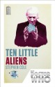 Doctor Who: Ten Little Aliens: 50th Anniversary Edition - Stephen Cole