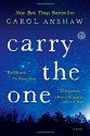 Carry the One - Carol Anshaw