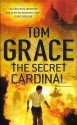 The Secret Cardinal - Tom Grace