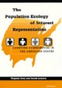 The Population Ecology of Interest Representation: Lobbying Communities in the American States - Virginia Gray, David Lowery