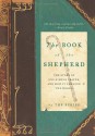 The Book of the Shepherd: The Story of One Simple Prayer, and How It Changed the World - Joann Davis